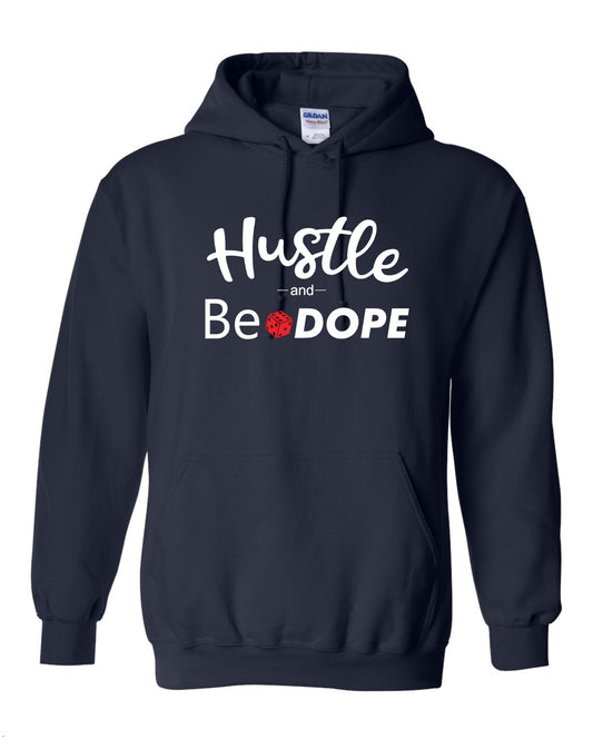 Hustle and Be Dope